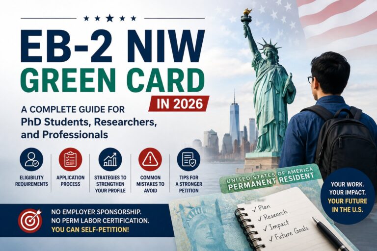 EB-2 NIW Green Card in 2026: A Complete Guide for PhD Students, Researchers, and Professionals
